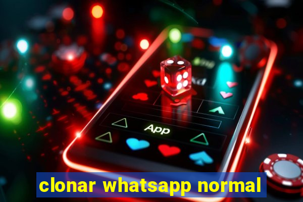 clonar whatsapp normal